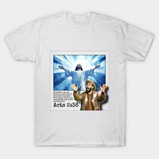 Acts 2:36 T-Shirt